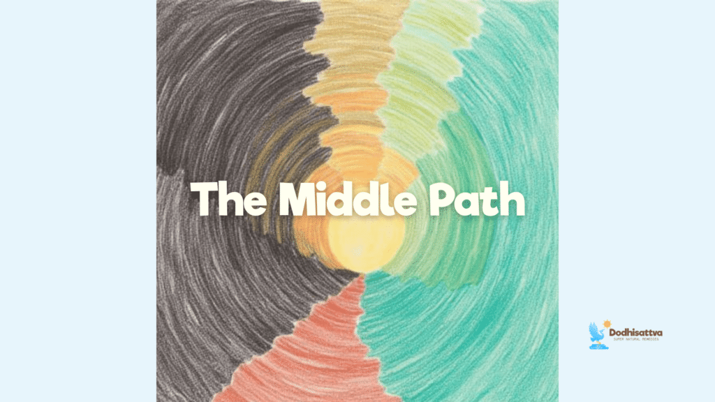the middle path